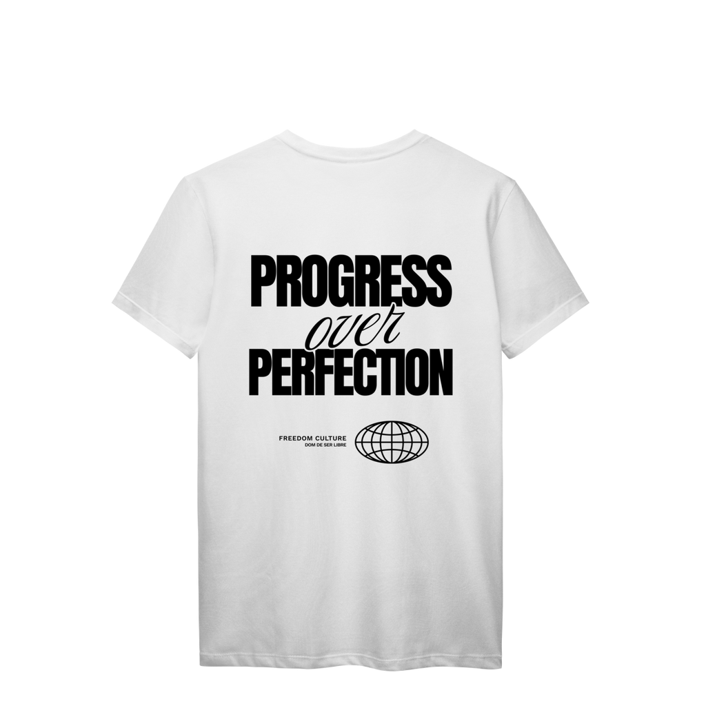 Camiseta Progress Over Perfection — Vista Sua Evolução | Freedom Culture
