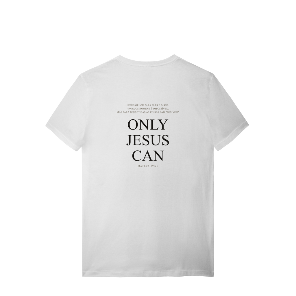 Camiseta Only Jesus Can — Freedom Culture