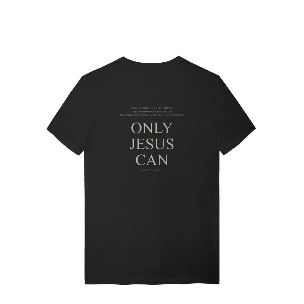 Camiseta Only Jesus Can — Freedom Culture