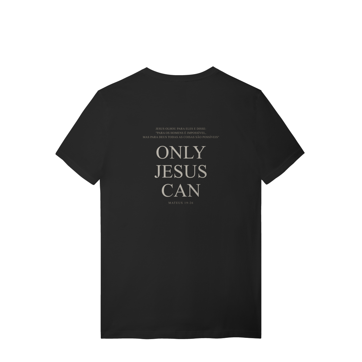 Camiseta Only Jesus Can — Freedom Culture