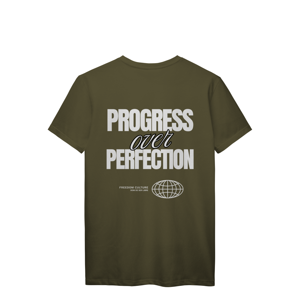 Camiseta Progress Over Perfection — Vista Sua Evolução | Freedom Culture