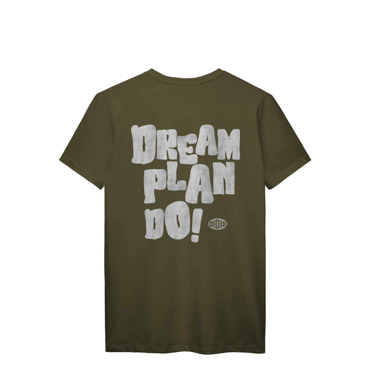 Camiseta Dream Plan Do! — Vista a Mentalidade de Quem Faz Acontecer